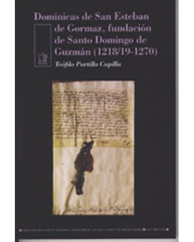 DOMINICAS DE SAN ESTEBAN DE GORMAZ FUNDACIÓN DE SANTO DOMINGO DE GUZMÁN