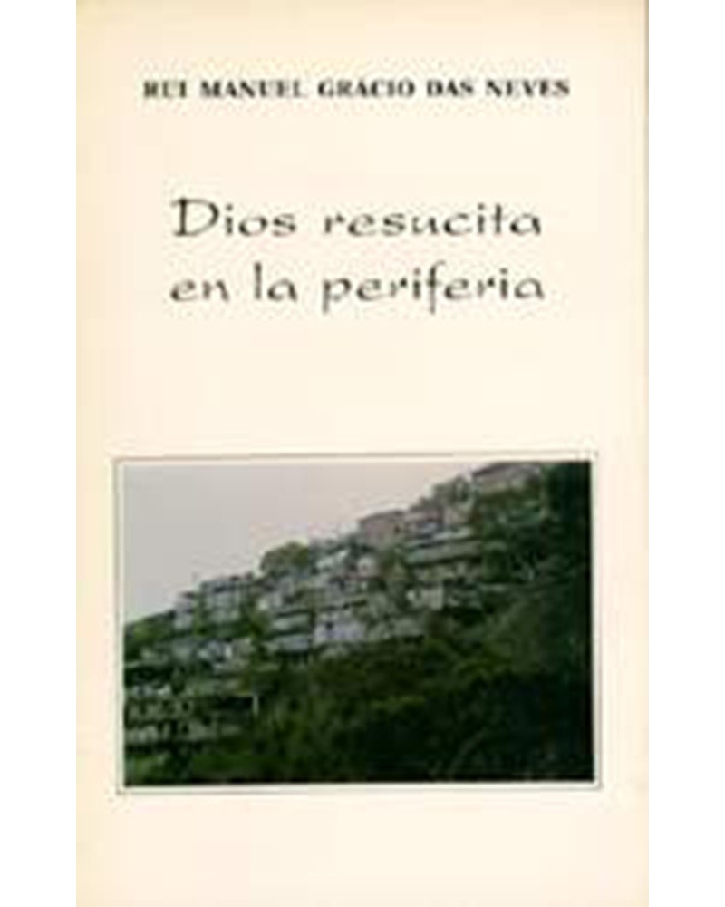 DIOS RESUCITA EN LA PERIFERIA