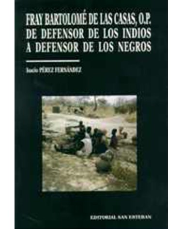FRAY BARTOLOMÉ DE LAS CASAS DE DEFENSOR DE LOS INDIOS