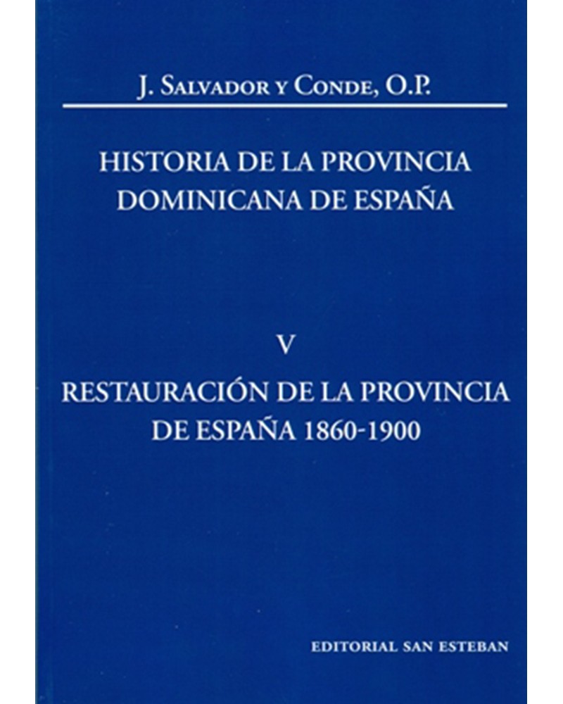 HISTORIA DE LA PROVINCIA DOMINICANA DE ESPAÑA V
