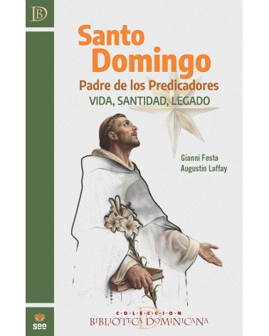 SANTO DOMINGO. PADRE DE LOS PREDICADORES