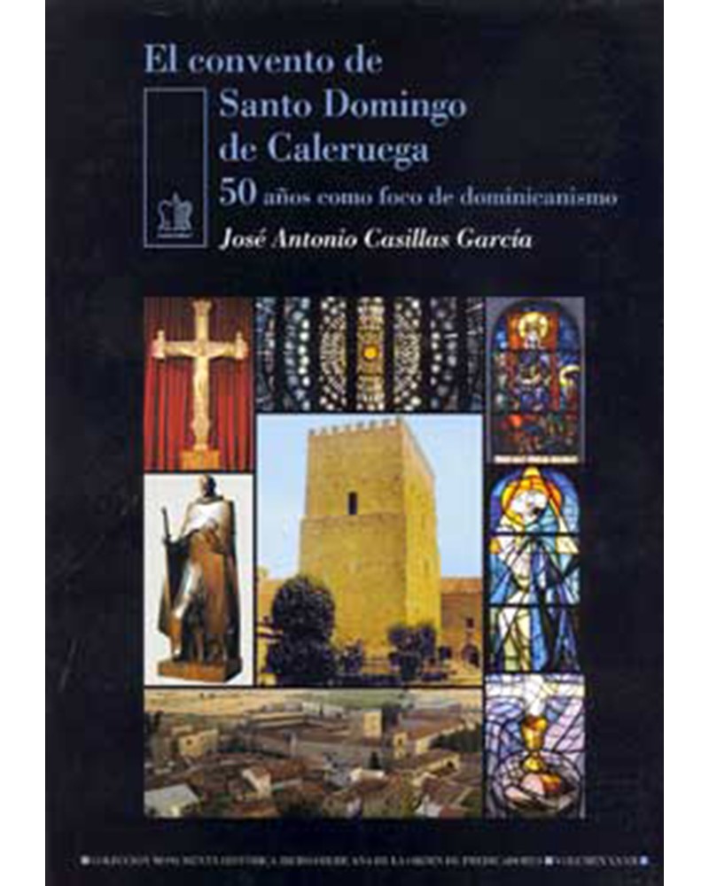 EL CONVENTO DE SANTO DOMINGO DE CALERUEGA