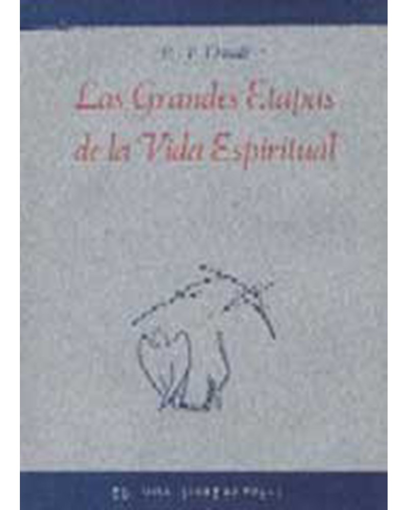 LAS GRANDES ETAPAS DE LA VIDA ESPIRITUAL
