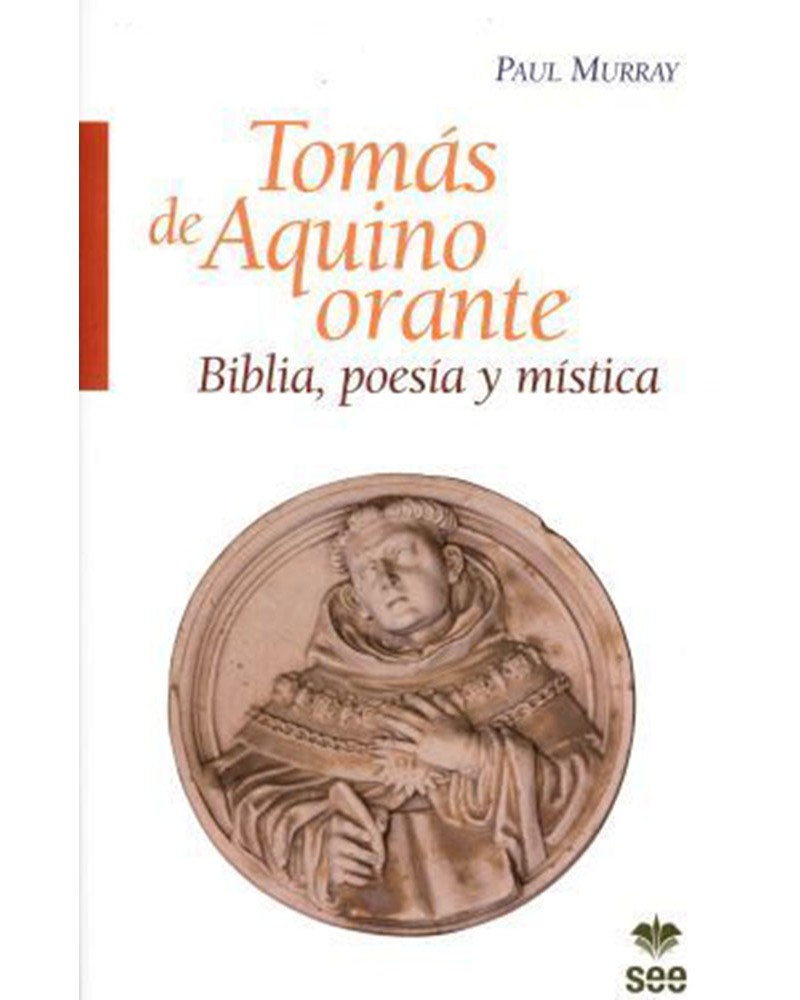 TOMÁS DE AQUINO ORANTE. BIBLIA POESÍA