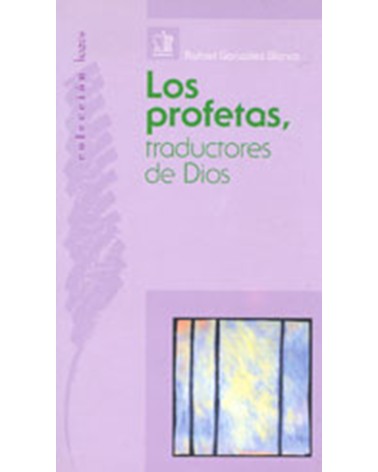 LOS PROFETAS TRADUCTORES DE DIOS