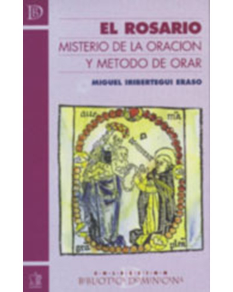 EL ROSARIO MISTERIO DE ORACIÓN Y MÉTODO DE ORAR