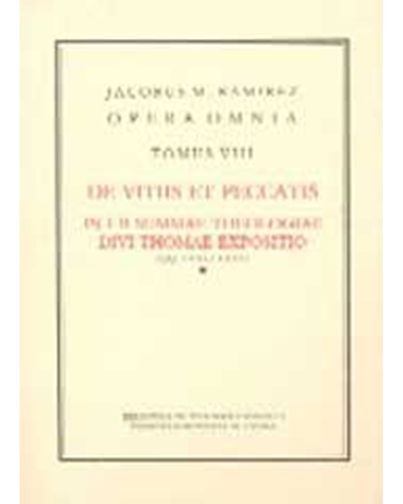 OPERA OMNIA. TOMO VIII DE VITIIS ET PEC