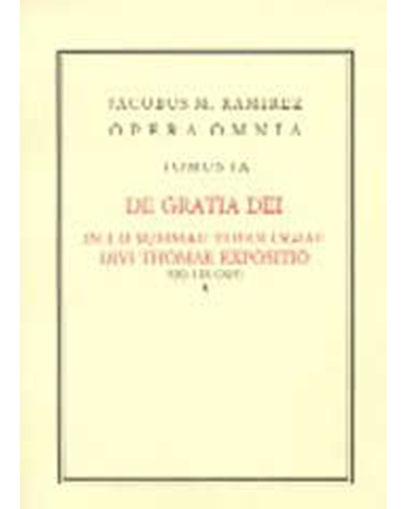 OPERA OMNIA. TOMO IX DE GRATIA DEI