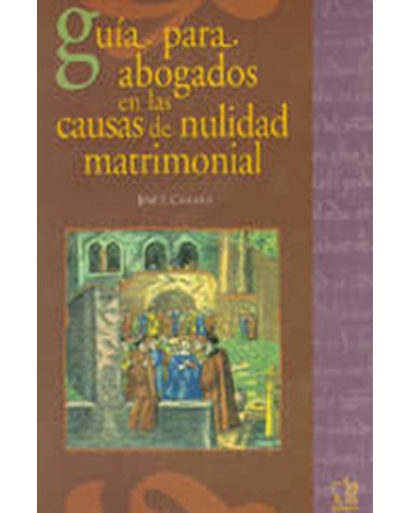 GUÍA PARA ABOGADOS EN LAS CAUSAS DE NULIDAD MATRIMONIAL