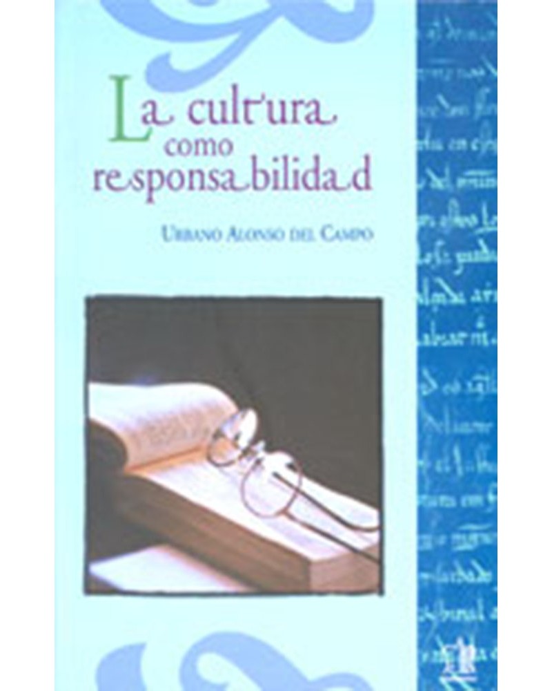 LA CULTURA COMO RESPONSABILIDAD