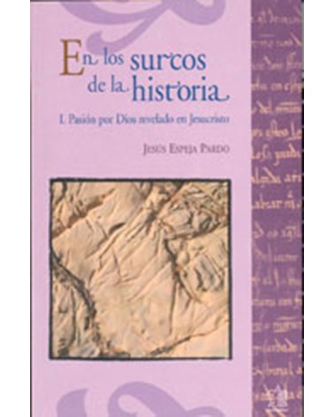 EN LOS SURCOS DE LA HISTORIA I