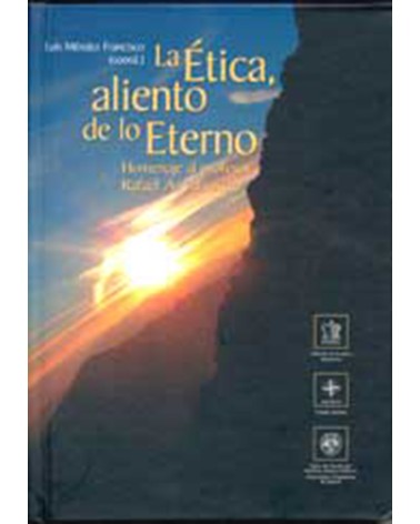 LA ÉTICA ALIENTO DE LO ETERNO