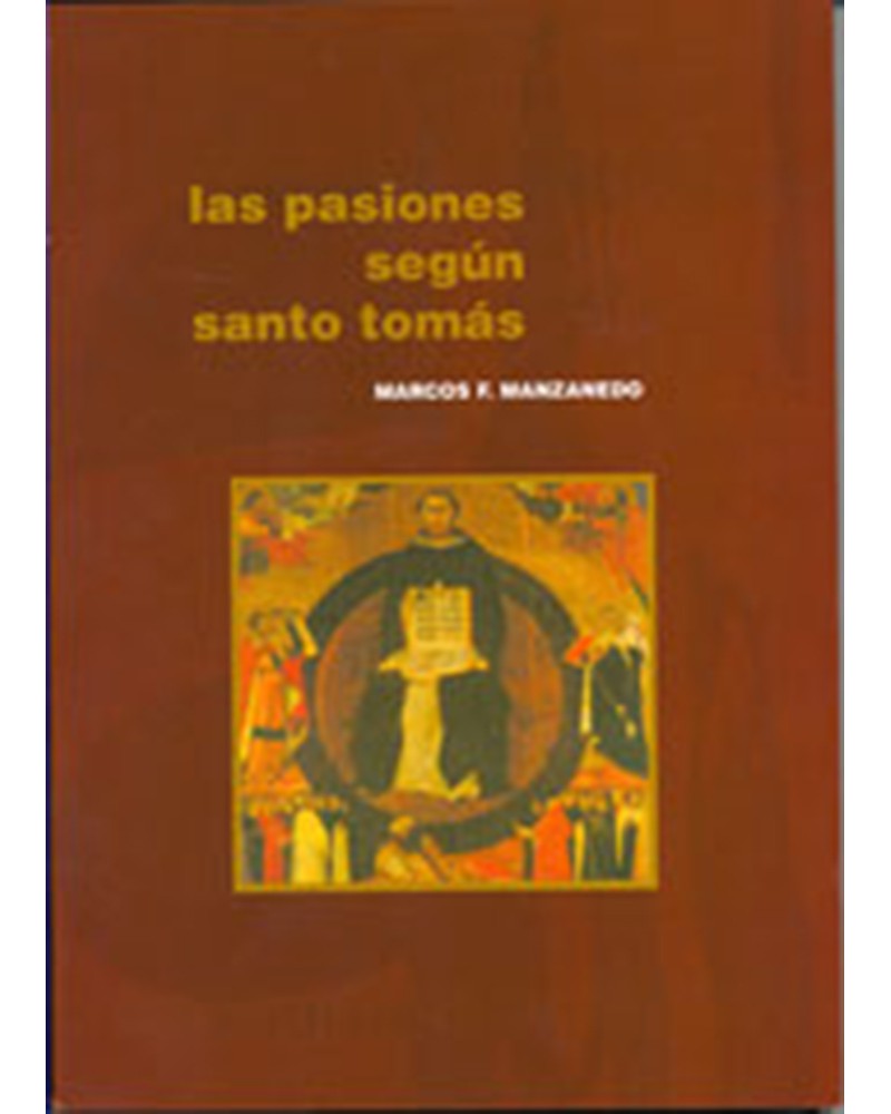 LAS PASIONES SEGÚN SANTO TOMÁS