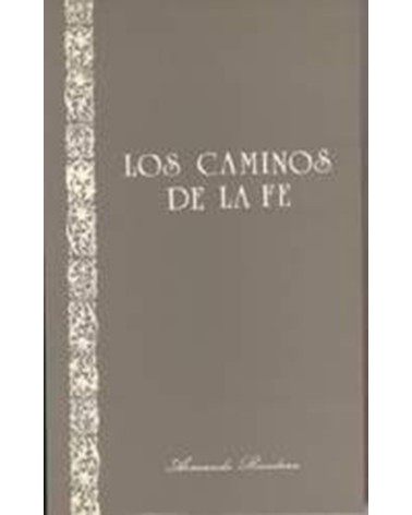 LOS CAMINOS DE LA FE