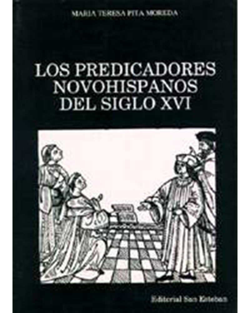 LOS PREDICADORES NOVOHISPANOS DEL SIGLO XVI