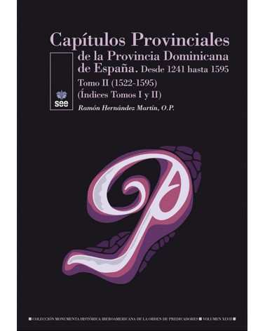 CAPÍTULOS PROVINCIALES DE LA PROVINCIA DOMINICANA DE ESPAÑA. TOMO 2