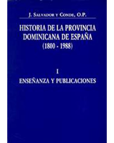 HISTORIA DE LA PROVINCIA DOMINICANA DE ESPAÑA I