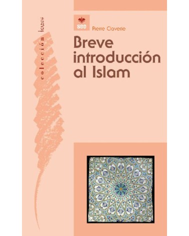 BREVE INTRODUCCIÓN AL ISLAM.