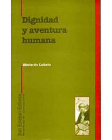 DIGNIDAD Y AVENTURA HUMANA