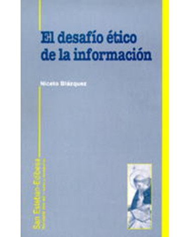 EL DESAFÍO ÉTICO DE LA INFORMACIÓN