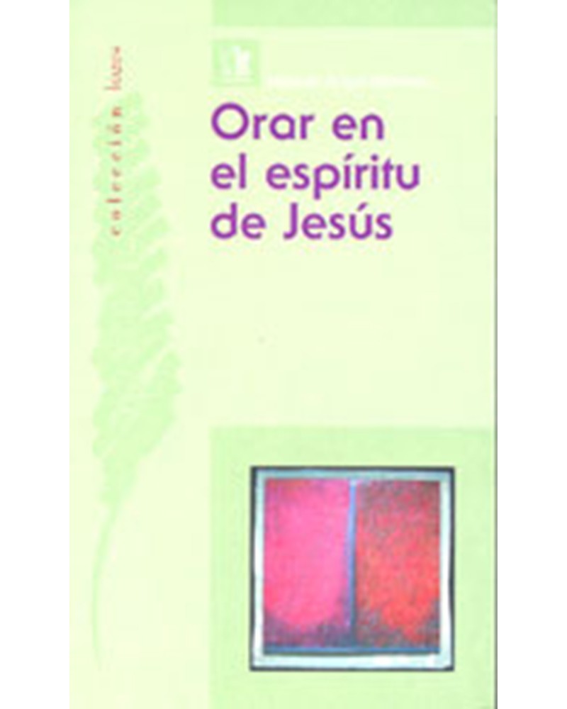 ORAR EN EL ESPÍRITU DE JESÚS